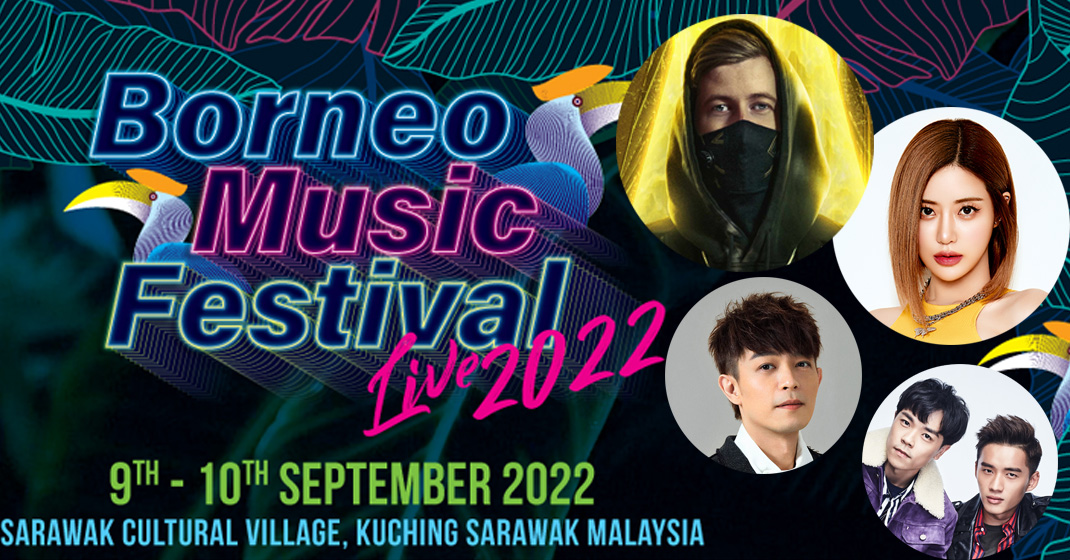 《Borneo Music Festival Live 2022》 9月古晋引爆 Alan Walker 和 DJ Soda 等大咖将登场 ...