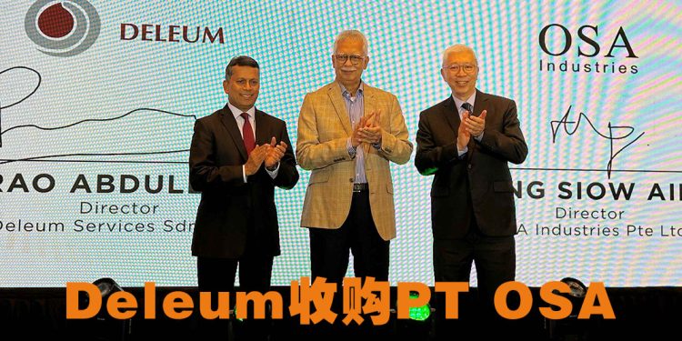 Deleum 收购 PT OSA  强化阀门技术扩张服务