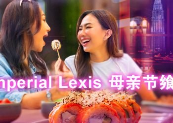 Imperial Lexis Kuala Lumpur 以永恒优雅的格调庆祝母亲节